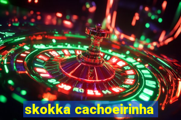 skokka cachoeirinha